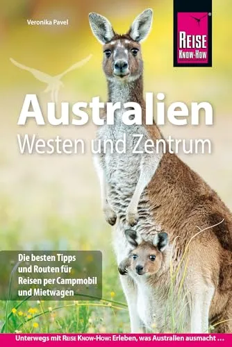 Reise Know-How Reiseführer Australien – Westen und Zentrum - Entdecken Sie die faszinierende Vielfalt Australiens! Dieser Reiseführer bietet umfassende Informationen und Tipps für unvergessliche Erlebnisse im Westen und Zentrum des Landes.