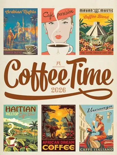 Coffee Time Kaffee-Plakate-Kalender 2026 - Vintage-Kalender für Kaffee-Liebhaber, mit 12 stilvollen Plakatmotiven und nachhaltigem Papier aus Deutschland – perfekt als Geschenk für Nostalgie- und Retro-Fans!