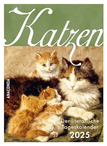 Katzen. Der literarische Tageskalender 2025: Abreißkalender zum Aufstellen & Aufhängen & Verschenken für Katzen-Liebhaber ǀ Inspirierende Texte & Zitate der Weltliteratur rund um Katzen ǀ 11 x 15 cm