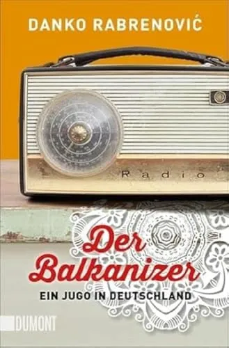 Der Balkanizer: Ein Jugo in Deutschland (Taschenbücher)