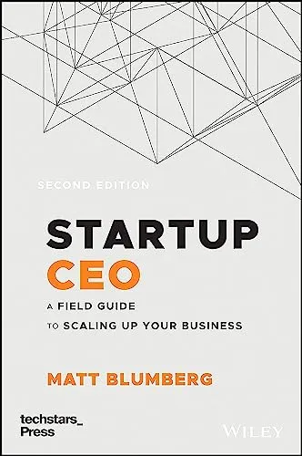 Produktbild Startup CEO: A Field Guide to Scaling Up Your Business (Techstars)