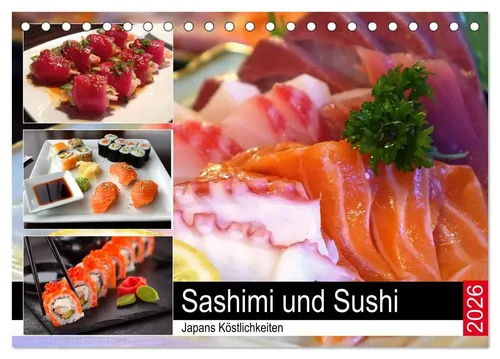 Rose Hurley | Sashimi und Sushi. Japans Köstlichkeiten (Tischkalender 2026...
