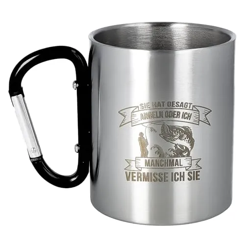 Spruchreif | Doppelwandige Edelstahltasse mit Karabinerhaken und hochwertiger Gravur | Outdoor Gadgets | Geschenk Angeln | Angler | „Sie hat gesagt Angeln oder ich…“ - 300 ml