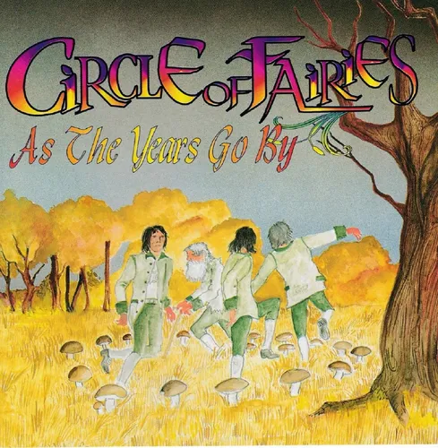 Circle Of Fairies - As The Years Go By                (Vinyl Magic Records)(neu)
