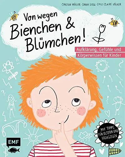 Von wegen Bienchen und Blümchen! Aufklärung für Kinder ab 5