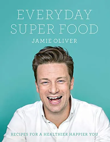 Everyday Super Food von Jamie Oliver