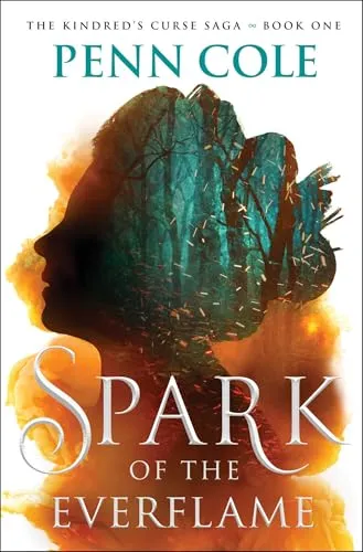 Spark of the Everflame: A Novel (Volume 1) - The Kindred’s Curse Saga - Fantasy Action & Abenteuer, aufregende Abenteuer und magische Welten erwarten dich in diesem ersten Band der fesselnden Saga.