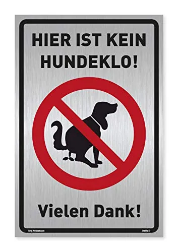 Schild Hier ist kein Hundeklo! | Silber gebürstet, edle Optik | stabiles Alu Schild mit UV-Schutz 20 x 30 cm | Hundehaufen, Hundetoilette | Dreifke®