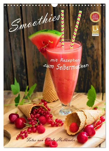 Smoothies zum Selbermachen 2026 - Wandkalender DIN A3 - Kalender mit köstlichen Smoothie-Rezepten für jeden Monat, ideal für gesunde Genießer und kreative Köpfe.
