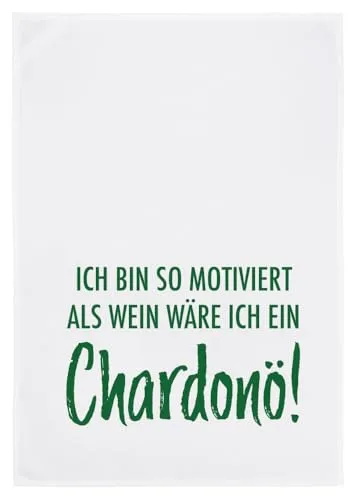 Geschirrtuch weiß, ICH BIN SO MOTIVIERT ALS WÄRE ICH EIN CHARDONÖ!, grün