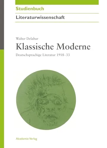 Klassische Moderne Literatur - Literarische Bewegungen & Epochen, geprägt von innovativen Ideen und stilistischen Experimenten, die das 20. Jahrhundert nachhaltig beeinflussten.