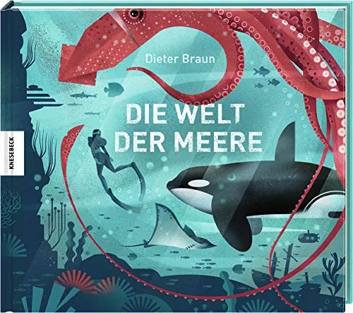 Die Welt der Meere: Fische & Meerestiere für Kinder - Entdecken Sie die faszinierende Unterwasserwelt mit bunten Fischen und spannenden Meerestieren – ein lehrreiches Abenteuer für kleine Entdecker!