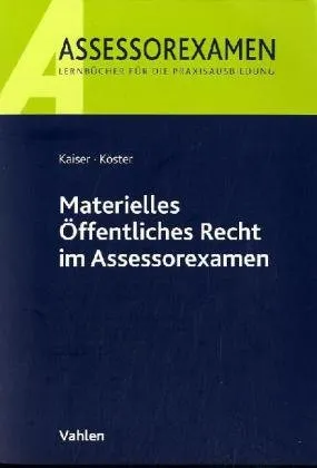 Materielles Öffentliches Recht im Assessorexamen