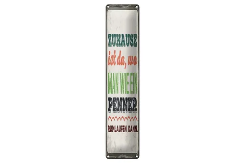 Femer GmbH Metallschild Spruch 46x10 cm Zuhause ist da Penner, (1 St), gewölbte Oberfläche, abgerundete Ecken, umgeschlagene Kanten