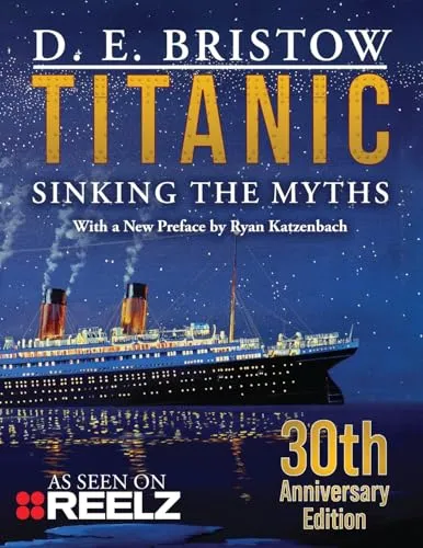 TITANIC: Sinking The Myths