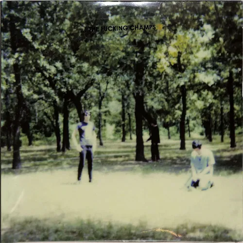 The Fucking Champs / III (2LP) / Drag City / 05244571 / 2x12 Inch