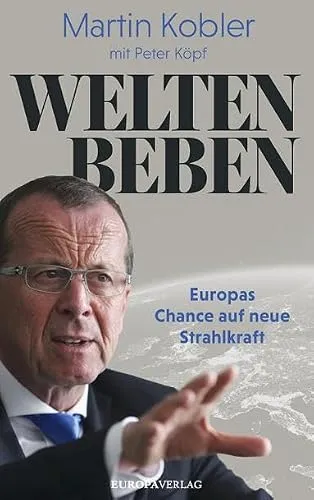 Weltenbeben: Europas Chance auf neue Strahlkraft - Soziologie-Referenz, analysiert die transformative Kraft von Veränderungen in Europa und bietet neue Perspektiven für die Zukunft.