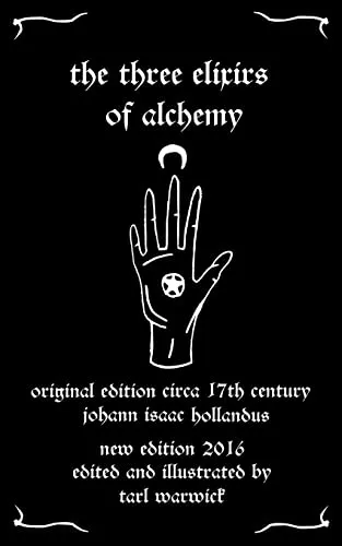 The Three Elixirs of Alchemy