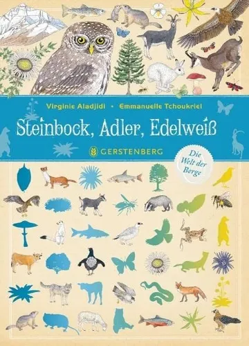 Virginie Aladjidi Emmanuel Steinbock, Adler, Edelweiß: Die W (Gebundene Ausgabe)