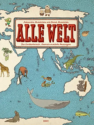 Alle Welt. Das Landkartenbuch: Abermals erweiterte Neuausgabe - Biografien für Kinder, interaktive Landkarten für spielerisches Lernen und Entdecken von Ländern und Kulturen.