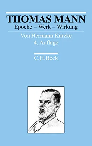 Thomas Mann: Epoche - Werk - Wirkung (Arbeitsbücher zur Literaturgeschichte)