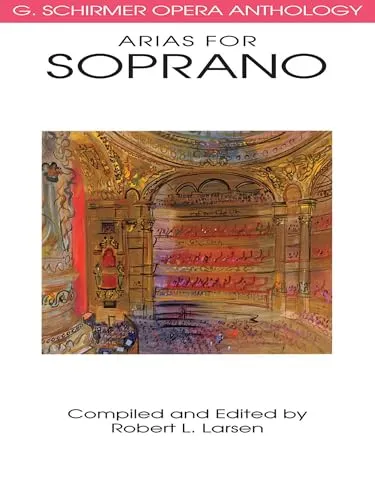 Arias for Soprano: G. Schirmer Opera Anthology - Opern Noten: Enthält eine sorgfältige Auswahl an Sopran-Arien, ideal für Gesangsstunden und Aufführungen.