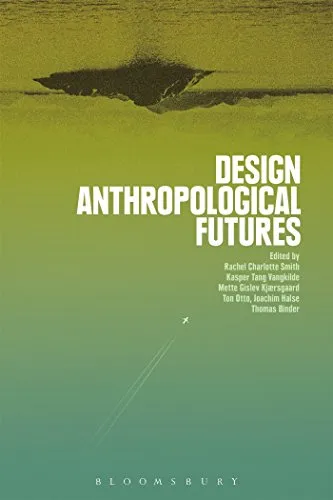 Design Anthropological Futures (Criminal Practice Series)