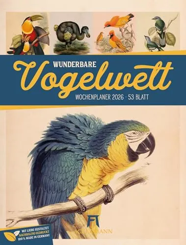 Wunderbare Vogelwelt Wochenplaner Kalender 2026 - Kalender im Hochformat (25x33 cm) mit informativen Illustrationen und Tipps zur Vogelbeobachtung – ideal für Naturfreunde!