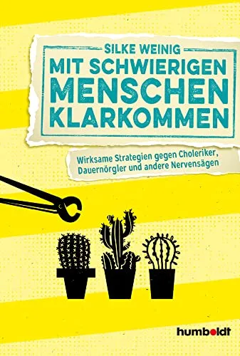 Mit schwierigen Menschen klarkommen: Strategien gegen Choleriker & Nörgler - Hörbuch mit effektiven Strategien, um mit Cholerikern und Dauernörglern umzugehen – für ein harmonisches Miteinander im Alltag.