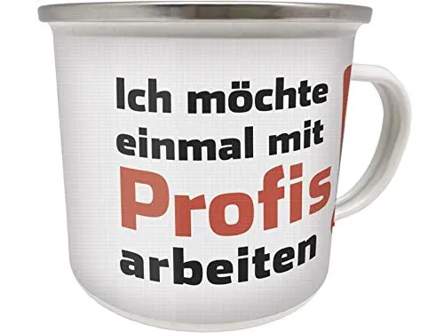 Blechwaren Fabrik Braunschweig GmbH Emaille Becher 0,5 L - ICH MÖCHTE EINMAL MIT Profis Arbeiten - EB36 Tasse