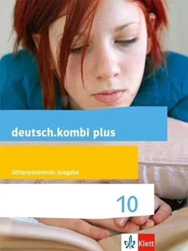 deutsch.kombi plus 10 - Differenzierende Allgemeine Ausgabe - Deutsch Schulbuch für Klasse 10, fördert individuelles Lernen und unterstützt Schüler optimal auf Prüfungen.