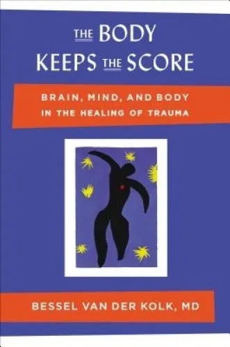 The Body Keeps the Score: Brain, Mind, and Body in the Healing of Trauma - Bücher, umfassende 464 Seiten über die Heilung von Trauma, bietet tiefgehende Einblicke in die Verbindung von Körper und Geist.
