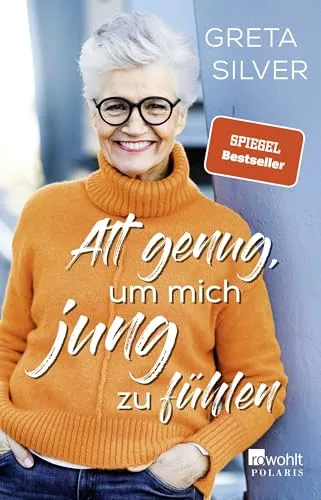 Produktbild Alt genug, um mich jung zu fühlen