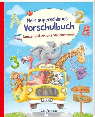 Mein superschlaues Vorschulbuch - Konzentration und Wahrnehmung (Übungen für Kindergarten und Vorschule: Übungsbuch mit Übungsmaterial)