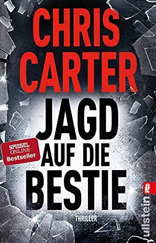 Jagd auf die Bestie: Thriller | Der Nr. 1 SPIEGEL-Bestseller: Ausbruch aus dem Gefängnis, ein alter Bekannter und die blutrünstige Rache (Ein Hunter-und-Garcia-Thriller, Band 10)