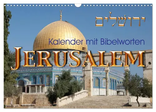 Kavod-Edition Jerusalem Kalender 2025 - Kalender mit 14 Seiten, der die Schönheit Jerusalems mit inspirierenden Bibelworten verbindet – ideal für Kunstliebhaber und Reisende.