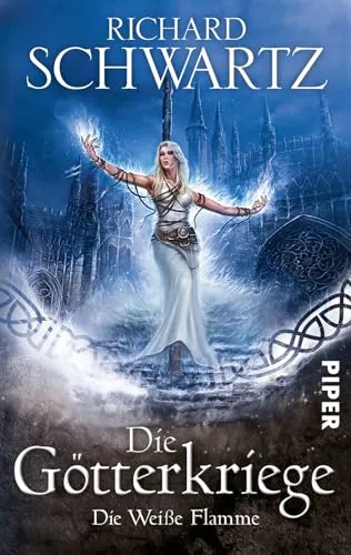 Die weiße Flamme: Die Götterkriege 2
