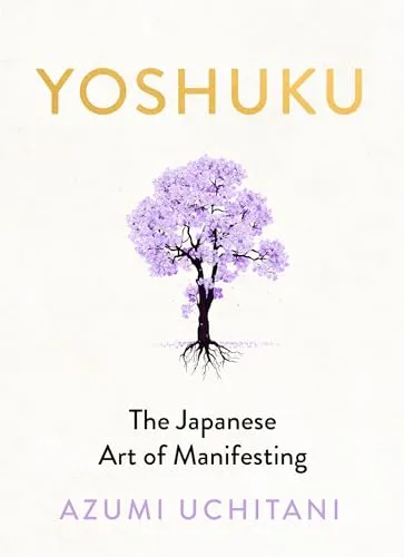 Azumi Uchitani Yoshuku (Gebundene Ausgabe) - The Japanese Art of Manifesting - Bücher, entdecken Sie die Kunst des Manifestierens mit diesem inspirierenden Werk von Azumi Uchitani, ideal für alle, die ihr Leben positiv verändern möchten.