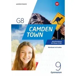 Camden Town 9 (G8). Workbook mit Audios. Allgemeine Ausgabe für Gymnasien