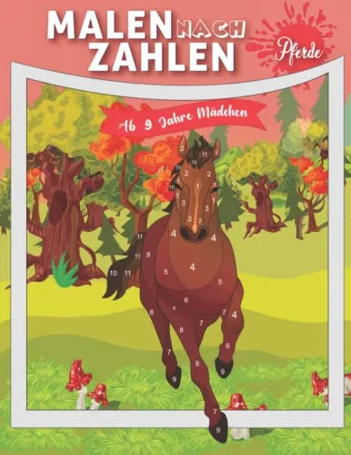 Malen nach Zahlen ab 9 Jahre Mädchen: Pferde - 32 tolle Motive zum Ausmalen und 32 tolle Pferderätsel - Das große Pferde Malbuch für Mädchen mit ... ab 9 Jahren (Malen nach Zahlen für Mädchen)