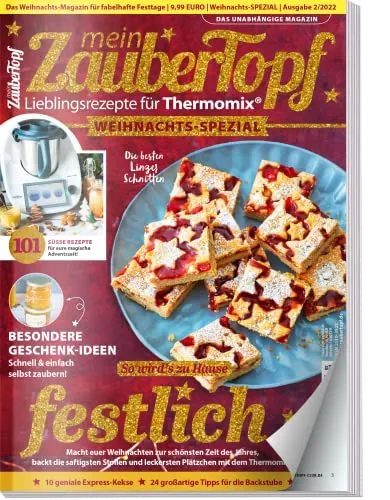 mein Zaubertopf Weihnachts Spezial 02/2022 - Rezepte für den Thermomix ® zu Weihnachten TM5® TM31 TM6: 101 süße Rezepte und Geschenk Ideen aus dem Thermomix ®