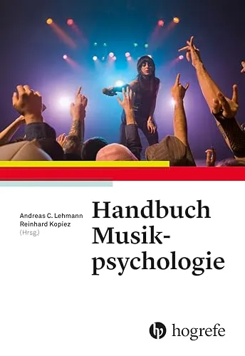 Handbuch Musikpsychologie - Kognitionspsychologie: Umfassendes Nachschlagewerk zur Verbindung von Musik und menschlichem Verhalten, ideal für Studierende und Fachleute.