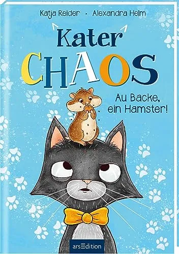 Kater Chaos – Au Backe, ein Hamster!: Lustige Geschichte zum Lesen und Vorlesen! Preisträger beim Deutschen Kinderbuchpreis 2024