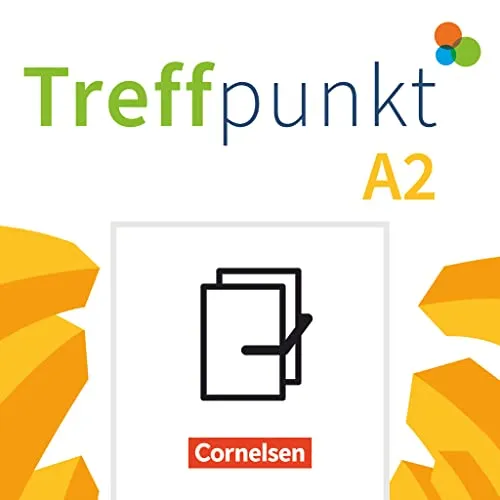 Treffpunkt - Deutsch für die Integration A2 - Deutsch als Fremdsprache, umfassendes Kursbuch für Alltag und Beruf mit praxisnahen Übungen zur Integration