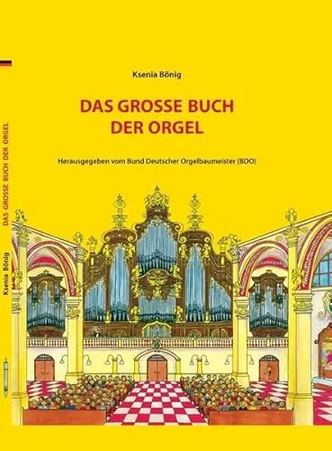 Produktbild Das Große Buch der Orgel: Herausgegeben vom Bund Deutscher Orgelbaumeister