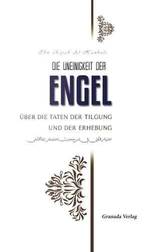 Die Uneinigkeit der Engel über die Taten der Tilgung und der Erhebung Islam