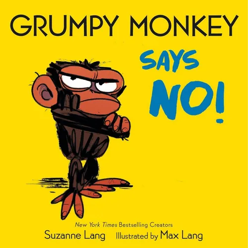 Belletristik Grumpy Monkey Says No! Suzanne Lang