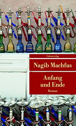 Anfang und Ende: Roman (Unionsverlag Taschenbücher)