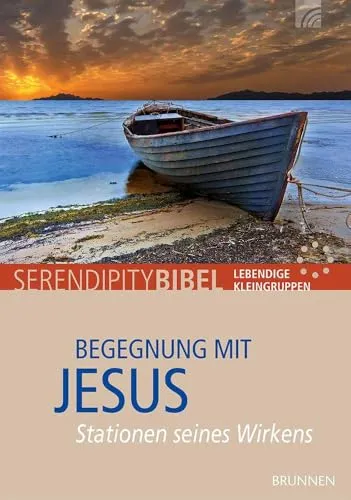 Begegnung mit Jesus: Stationen seines Wirkens