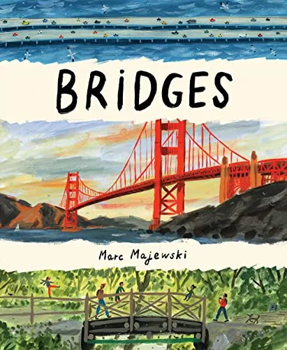 Produktbild Bridges: A Nonfiction Picture Book about Bridges Around the World